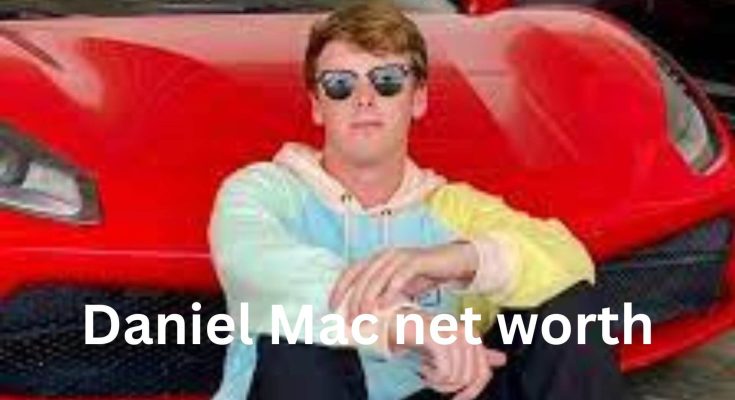 Daniel Mac net worth